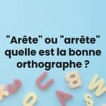 "Arête" ou "arrête" : quelle est la bonne orthographe ?