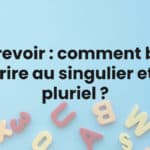 Au revoir : comment bien l'écrire au singulier et au pluriel ?